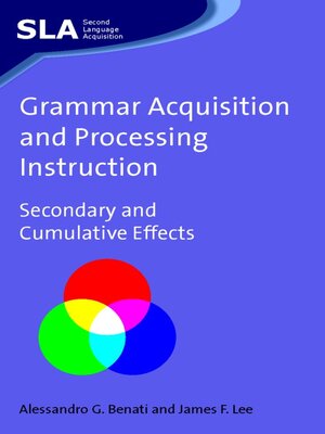 cover image of Grammar Acquisition and Processing Instruction